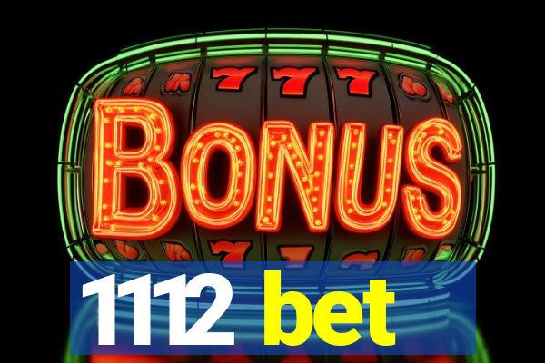 1112 bet